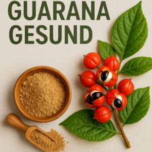 Guarana Gesund - Als Energie-Pulver nicht mehr wegzudenken